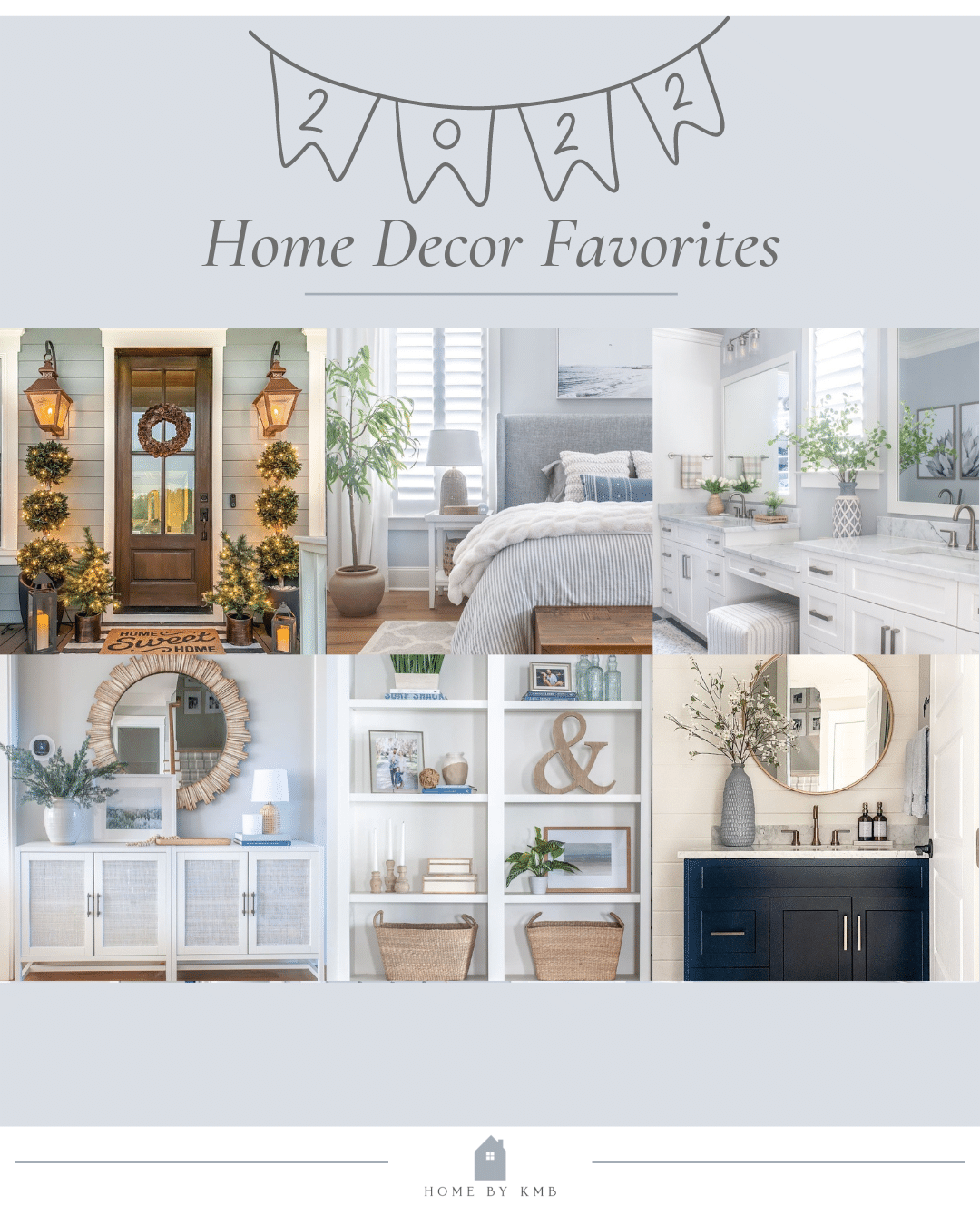 2022 Home Decor Favorites - HOME by KMB